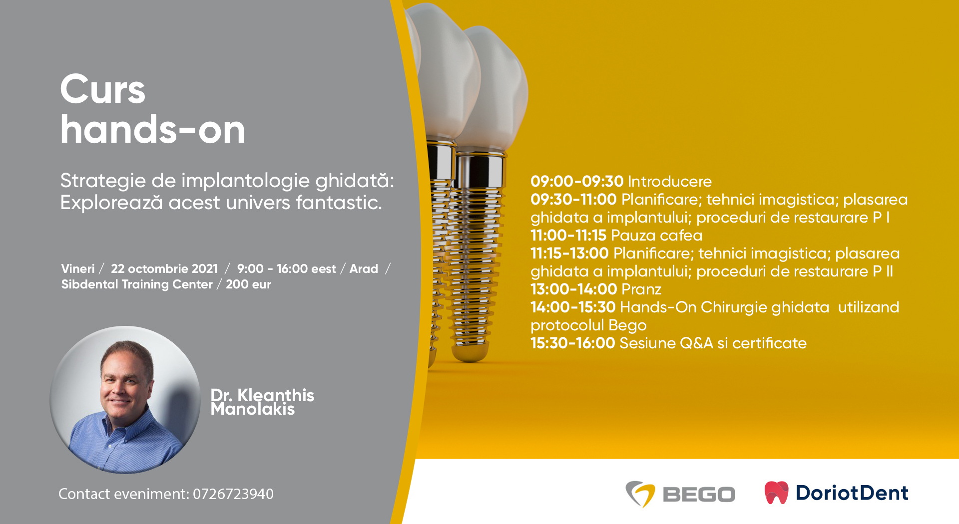 8 doriotdent events 1 | Curs "Hands-on": Strategie de implantologie ghidata: Exploreaza acest univers fantastic