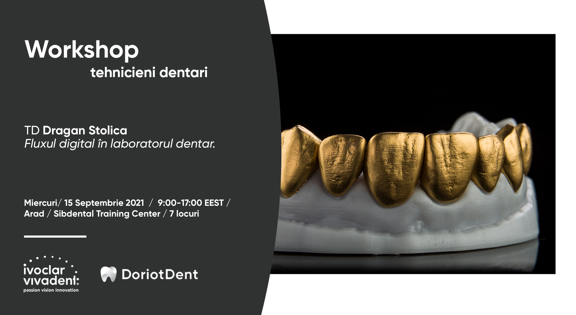 Workshop Dragan 20211 | Workshop: Fluxul de lucru digital în laboratorul dentar cu TD Dragan Stolica