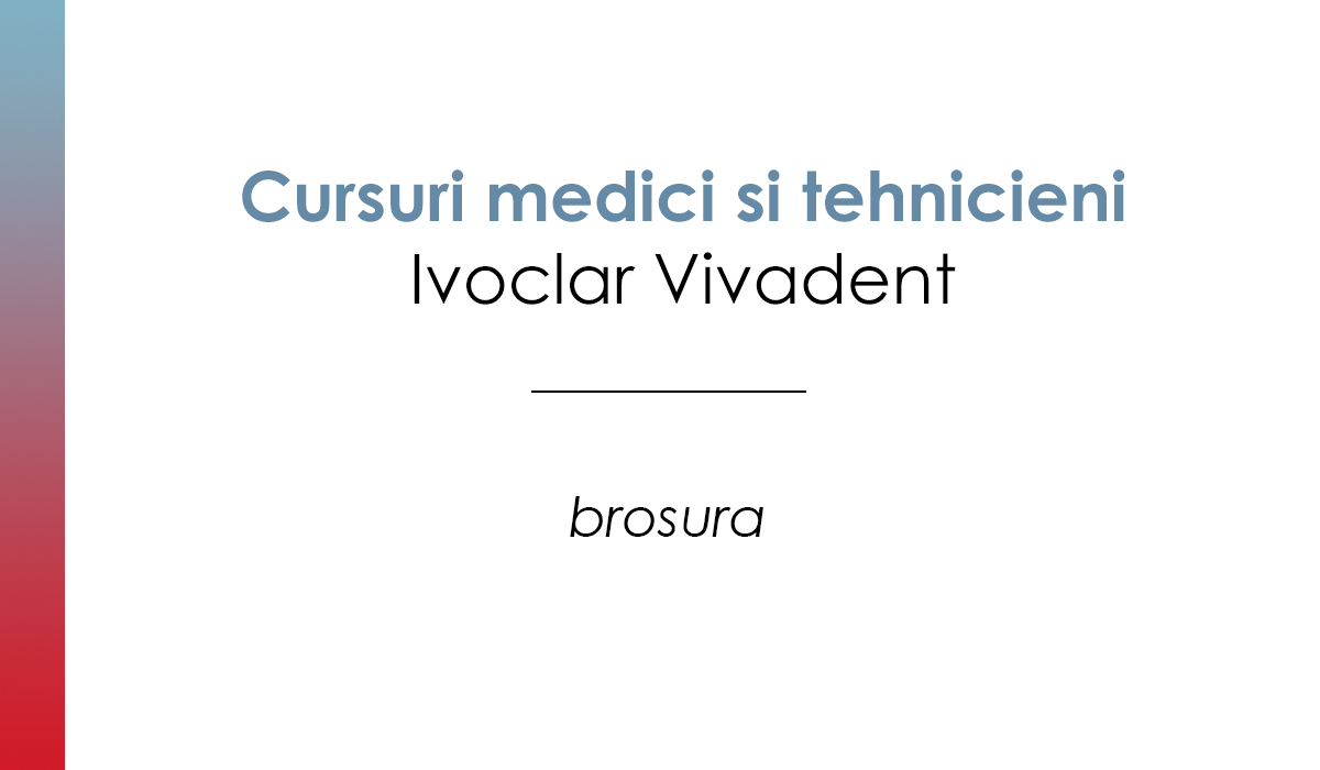 brosura Ivoclar cursuri site | Cursuri si evenimente 2021 Ivoclar Vivadent ICDE