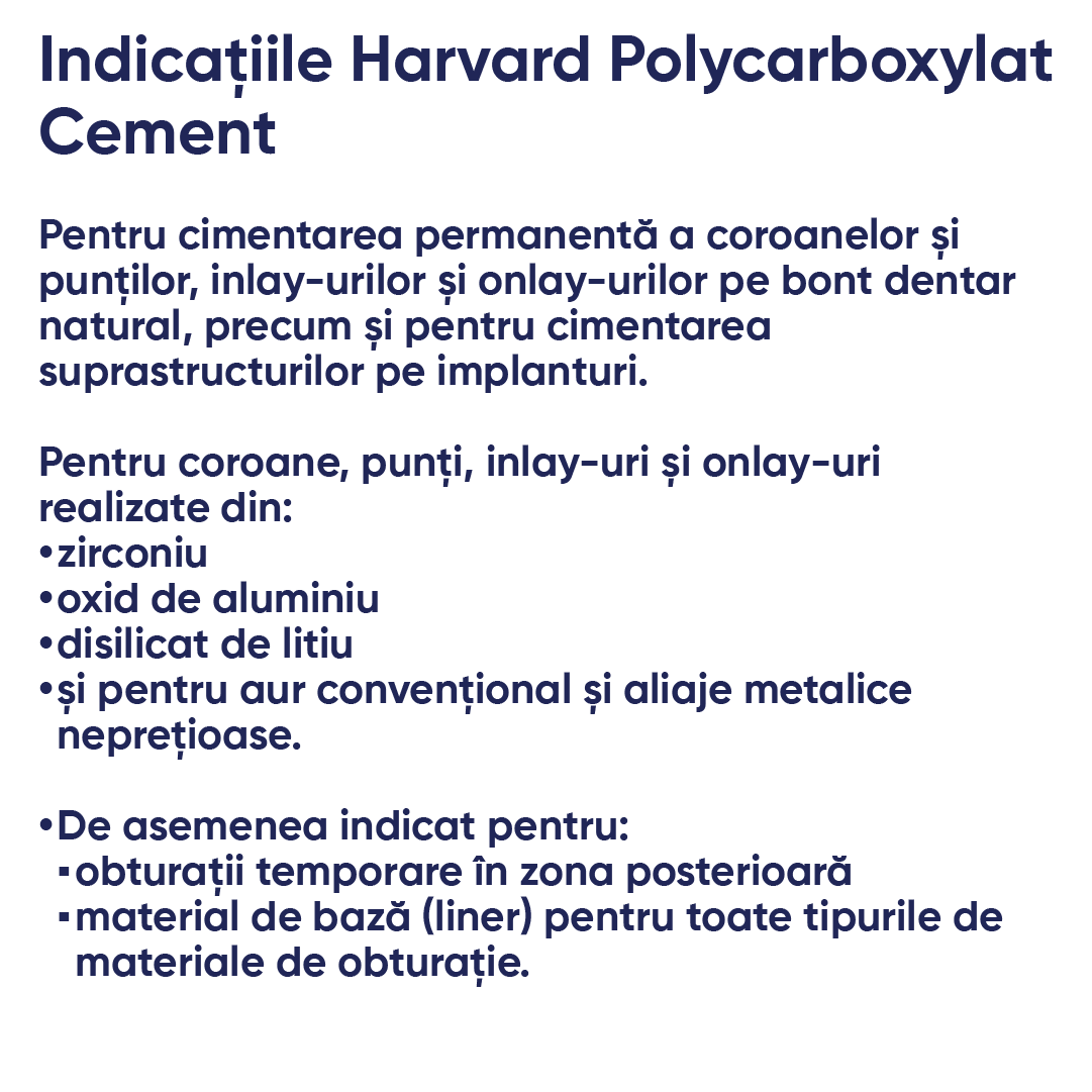 indicatii de utilizare ciment dentar Harvard Policarboxilat